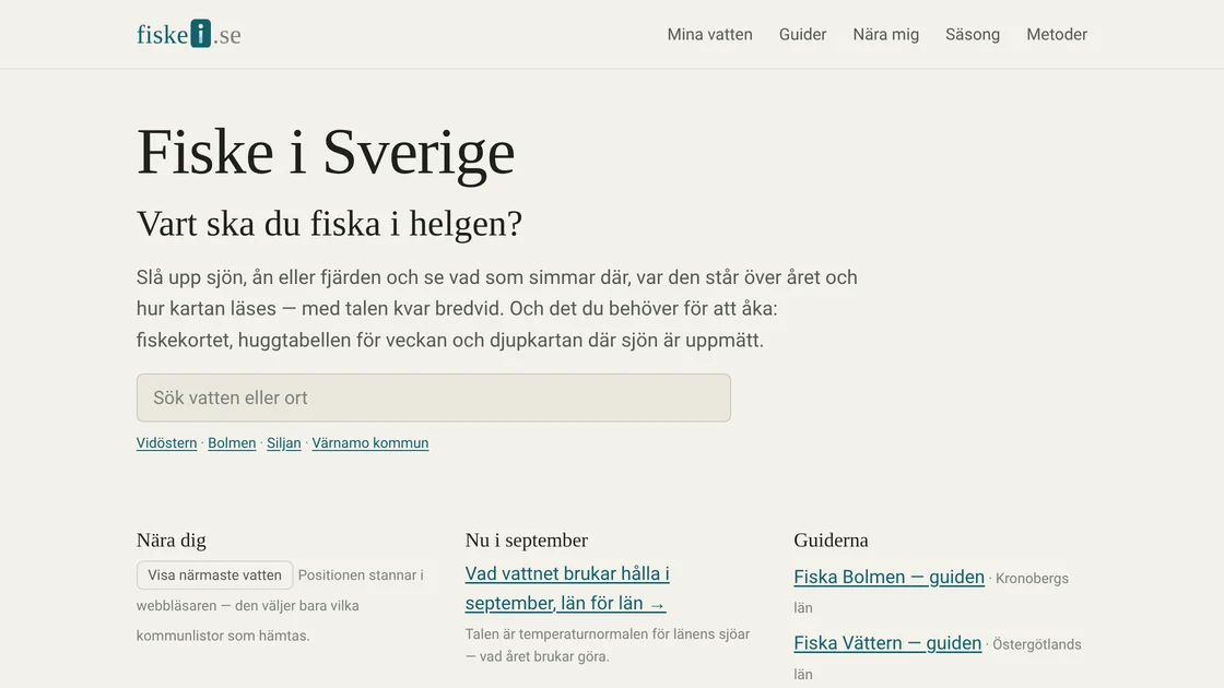 fiskei.se: Fiske i Sverige. Vart ska du fiska i helgen? With a search field for a water or a place, the nearest waters, this month's water, and the guides